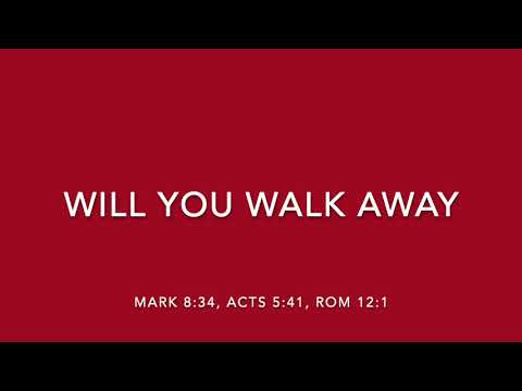 WILL YOU WALK AWAY - SONGS OF REDEMPTION AND SANCTIFICATION COLLECTION