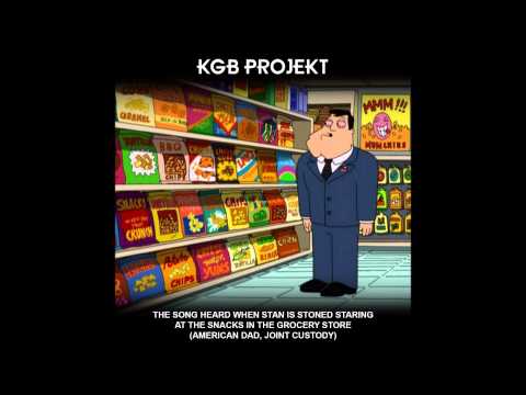 KGB Projekt - The song heard when Stan is stoned staring at the snacks in the grocery store