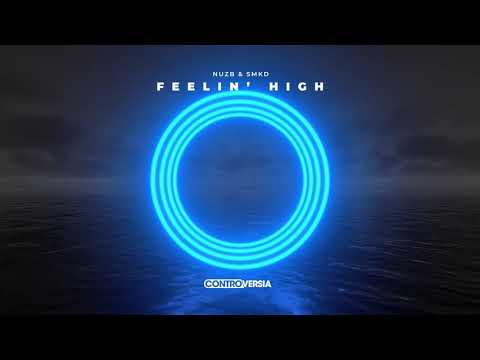 NUZB & SMKD - Feelin' High (Official Visualizer)