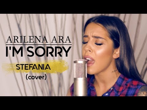 Arilena Ara - I'm sorry (Nëntori) | STEFANIA Cover