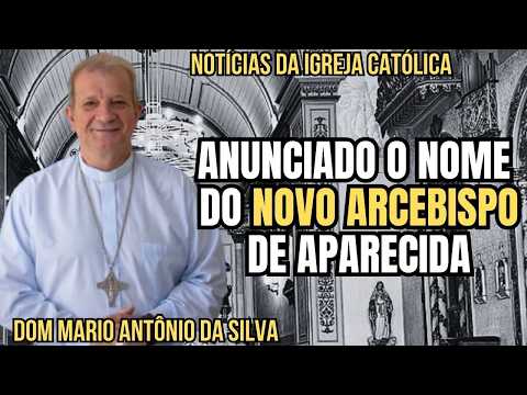 APARECIDA TEM NOVO ARCEBISPO!