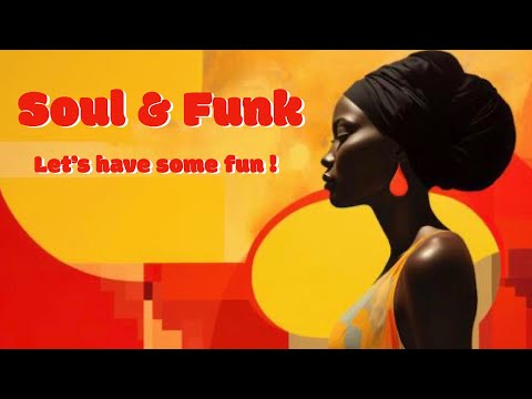 Soul & Funk 〜 Let's have some fun !
