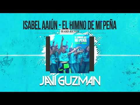 Isabel Aaiún, Javi Guzman - El Himno de Mi Peña (Hard Remix) 🔥 La Canción del Verano de TikTok