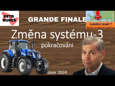 Ing. Petr Blahynka: Změna systému - Grande finale - závěrečná část