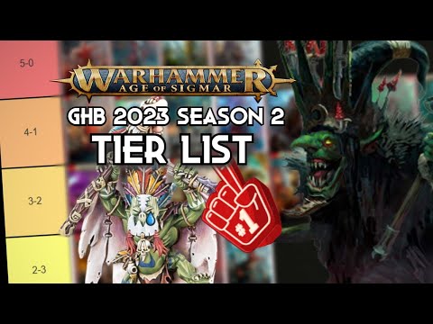 GOODBYE GHB 2023 Season 2 | Age of Sigmar Tier List