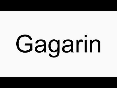 How to pronounce Gagarin