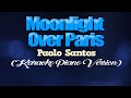MOONLIGHT OVER PARIS Paolo Santos KARAOKE PIANO VERSION