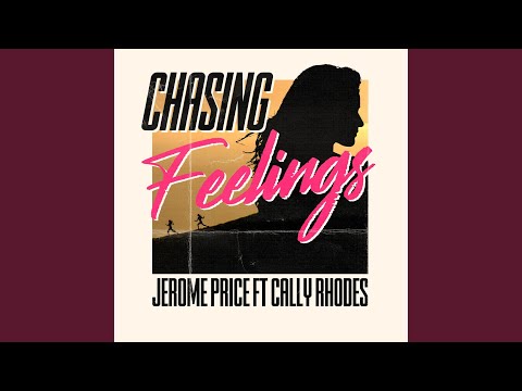 Chasing Feelings (feat. Cally Rhodes)
