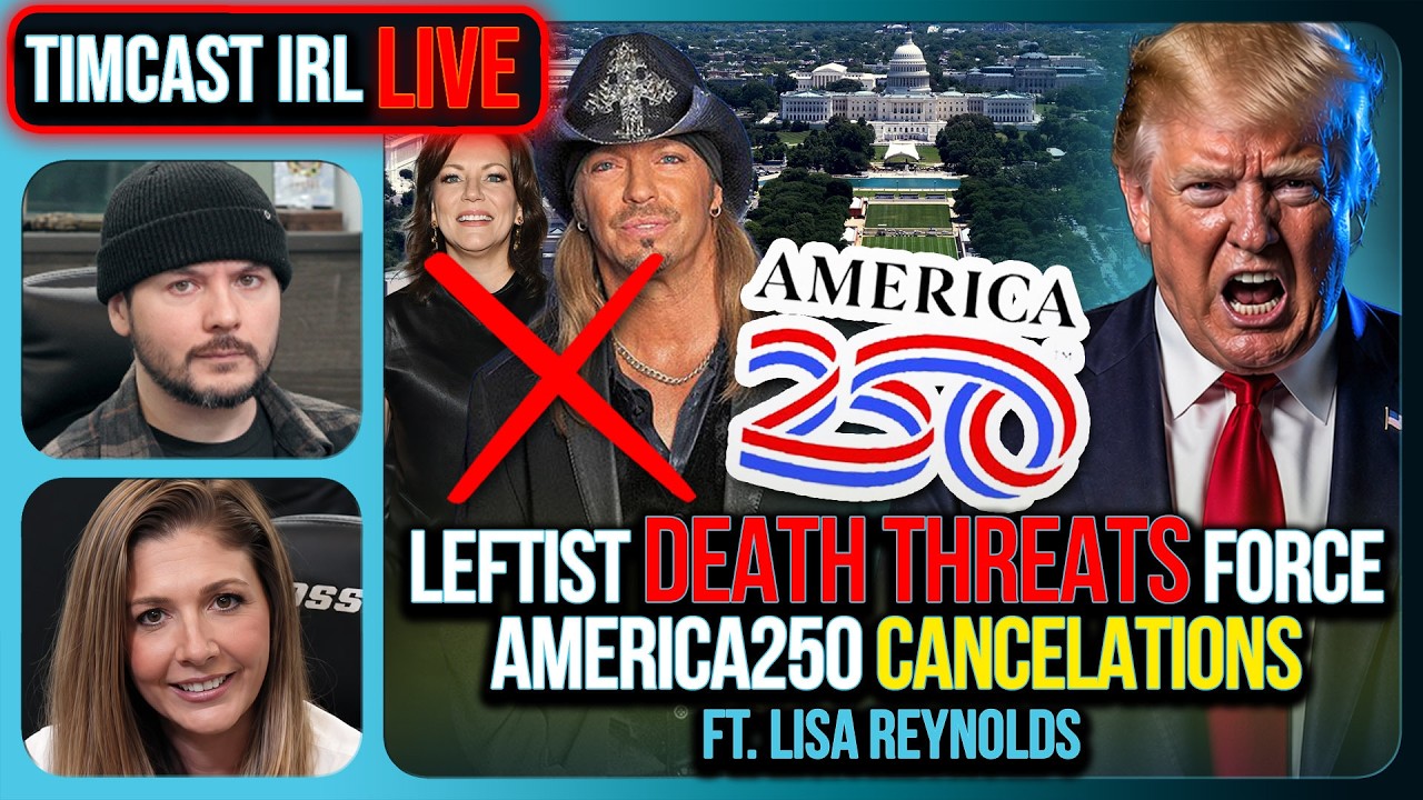 Leftist DEATH THREATS Force America250 CANCELATIONS | Timcast IRL