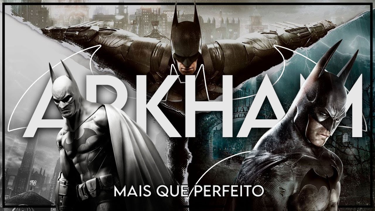 SAGA BATMAN ARKHAM - A construção de um IMPÉRIO - minha experiencia com a franquia #review #batman
