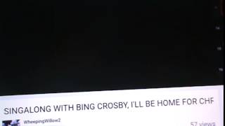 MY SINGALONG WITH BING CROSBY, I'LL BE HOME FOR CHRISTMAS