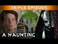 New Home Reveals A Satanic Violent Past TRIPLE EPISODE A Haunting