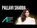 Advance Awards 2021 Meet The Winners EP11 Pallavi Sharda