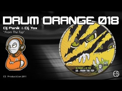 DRUM ORANGE 018 - Dj Panik & Dj Yox - "From The Top"