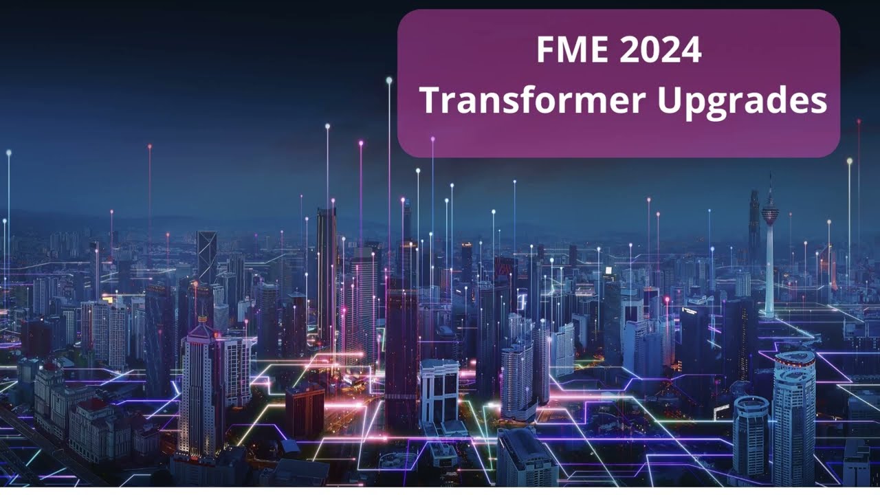 FME 2024 Transformers Upgrade