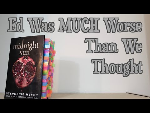 Edward Was Worse Than We Thought | Midnight Sun Review