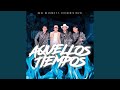 Aquellos Tiempos