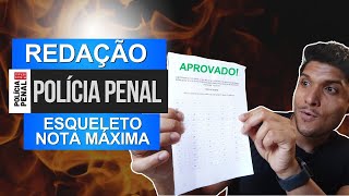 Esqueleto de Redação Nota Máxima - PPMG - Concurso Polícia Penal MG
