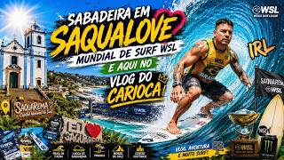 ✅ RJ AO VIVO IRL: 👑⚽SAQUALOVE ESTÁ INSANA! 🌊 Mundial de Surf WSL AO VIVO em Saquaremaj #riodejaneiro