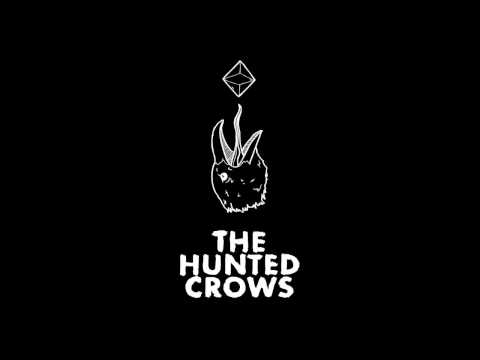 The Hunted Crows 