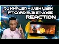 DJ Khaled - Wish Wish ft. Cardi B, 21 Savage Reaction Video