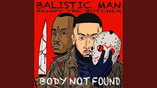 Body Not Found (feat. Benny the Butcher)
