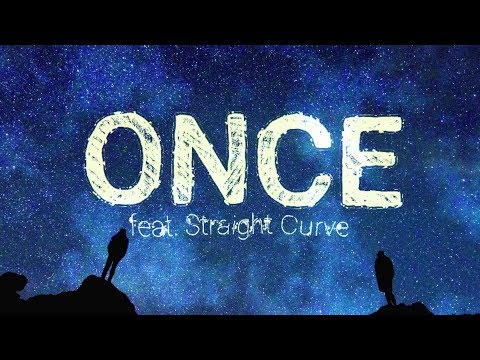 The Noisegeeks - Once (feat. Straight Curve) [Offical Lyric Video]