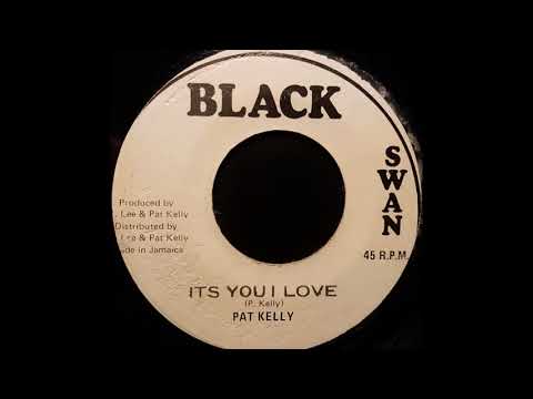 PAT KELLY - It's You I Love [1978]