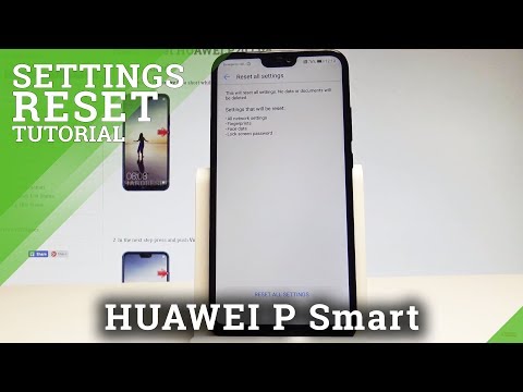 How to Reset Settings in HUAWEI P Smart - Restore Default Settings |HardReset.Info