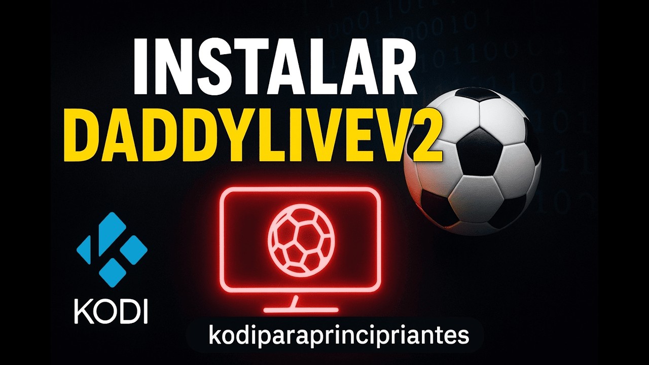 . 🚀 VER TODO el FÚTBOL y DEPORTES en KODI con DADDYLIVEV2 🧨 ¡Funciona al 100%!