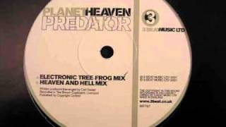 Planet Heaven - Predator (Electric Tree Frog Mix)