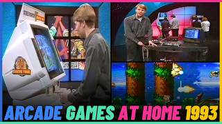 Playing Arcade Games at Home in 1993