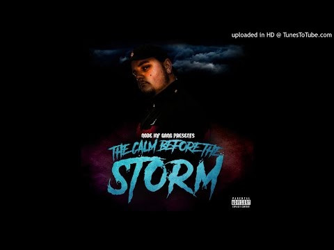 Nobe Inf Gang Presents: The Calm Before the Storm [FULL MIXTAPE]