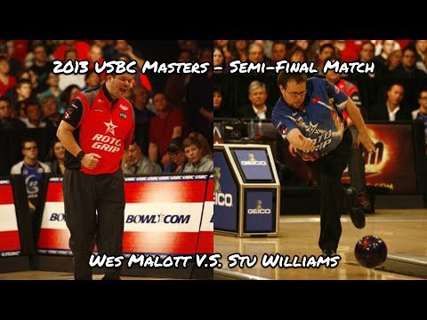 2013 USBC Masters Semi-Final Match - Wes Malott V.S. Stu Williams