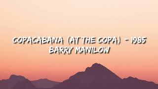 Copacabana (At The Copa) - Barry Manilow (Lyrics) 🎵