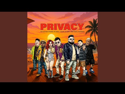 Privacy (feat. ROGERINHO, Jerry Smith, Mateositoo)