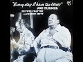 Joe Turner with Pee Wee Crayton and Sonny Stitt - Everyday I Have the Blues