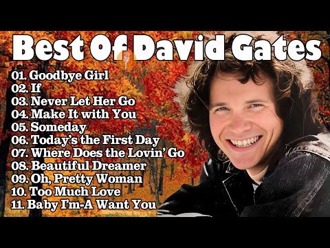 David Gates & Bread Greatest Hits (Full Album)