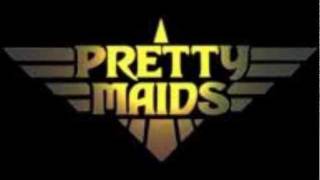 Needles In The Dark ~  Pretty Maids
