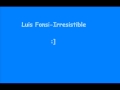 Luis Fonsi-Irresistible 