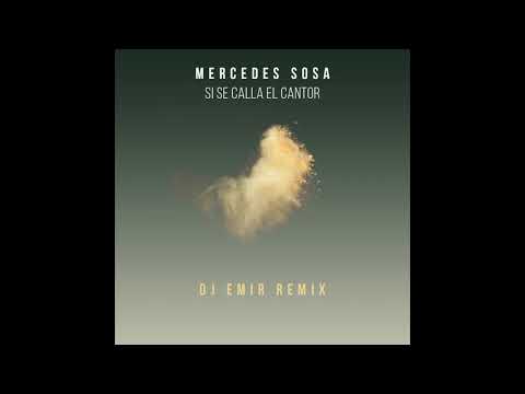 Mercedes Sosa - Si se calla el cantor (Dj Emir remix)