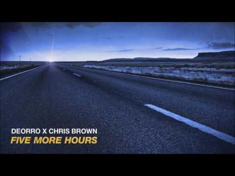 Deorro x Chris Brown - Five More Hours (Extended Mix)