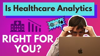 Being a Data Analyst in Healthcare isn