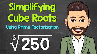 How to Simplify a Cube Root Using Prime Factorization (Non-Perfect Cubes) | Math with Mr. J