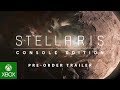 Stellaris: Console Edition - Pre-Order Trailer