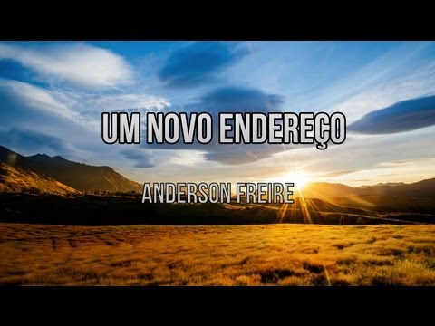 Um Novo Endereço  Anderson Freire (Playback e Legendado)