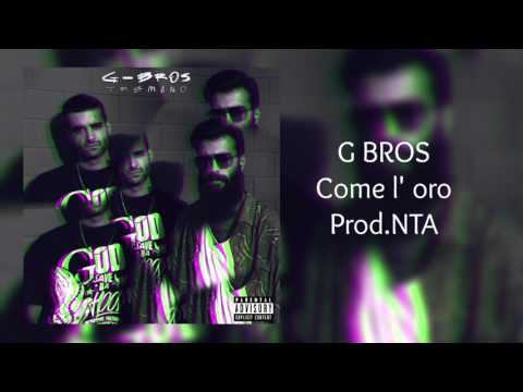 G-Bros - Come l' oro