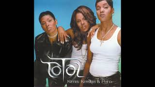 Total  - I Don't Wanna Smile (Clean Version)
