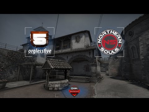 ESEA EU CS:GO ESL Meisterschaft Division 2 - orglessfive vs. Northern Souls eSportz