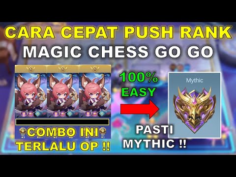 HOW TO QUICKLY PUSH RANK TO MYTHIC IN MAGIC CHESS!! 100% EASY WIN!! THE STRONGEST MAGIC CHESS GO ...